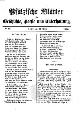 Pfälzische Blätter für Geschichte, Poesie und Unterhaltung (Zweibrücker Wochenblatt) Freitag 14. April 1865