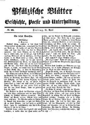Pfälzische Blätter für Geschichte, Poesie und Unterhaltung (Zweibrücker Wochenblatt) Freitag 21. April 1865