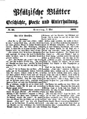 Pfälzische Blätter für Geschichte, Poesie und Unterhaltung (Zweibrücker Wochenblatt) Sonntag 7. Mai 1865