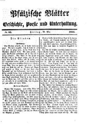 Pfälzische Blätter für Geschichte, Poesie und Unterhaltung (Zweibrücker Wochenblatt) Freitag 26. Mai 1865