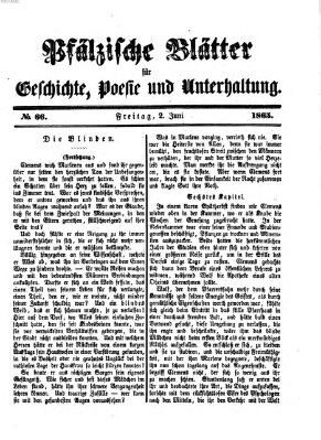 Pfälzische Blätter für Geschichte, Poesie und Unterhaltung (Zweibrücker Wochenblatt) Freitag 2. Juni 1865