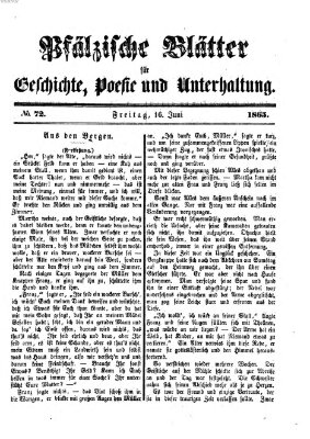 Pfälzische Blätter für Geschichte, Poesie und Unterhaltung (Zweibrücker Wochenblatt) Freitag 16. Juni 1865