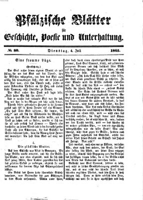 Pfälzische Blätter für Geschichte, Poesie und Unterhaltung (Zweibrücker Wochenblatt) Dienstag 4. Juli 1865