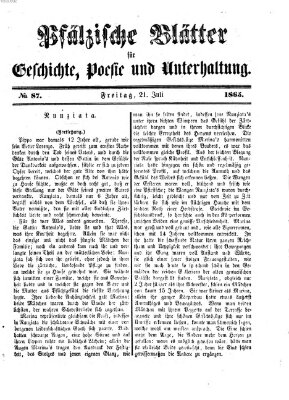 Pfälzische Blätter für Geschichte, Poesie und Unterhaltung (Zweibrücker Wochenblatt) Freitag 21. Juli 1865