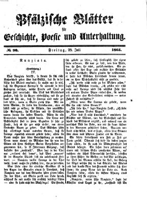 Pfälzische Blätter für Geschichte, Poesie und Unterhaltung (Zweibrücker Wochenblatt) Freitag 28. Juli 1865