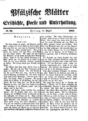 Pfälzische Blätter für Geschichte, Poesie und Unterhaltung (Zweibrücker Wochenblatt) Freitag 11. August 1865