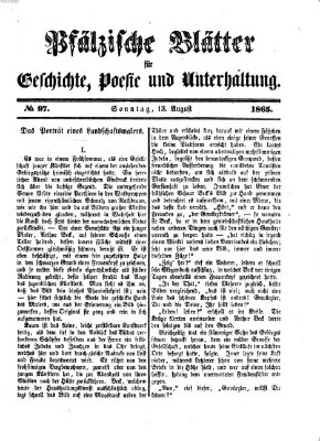 Pfälzische Blätter für Geschichte, Poesie und Unterhaltung (Zweibrücker Wochenblatt) Sonntag 13. August 1865