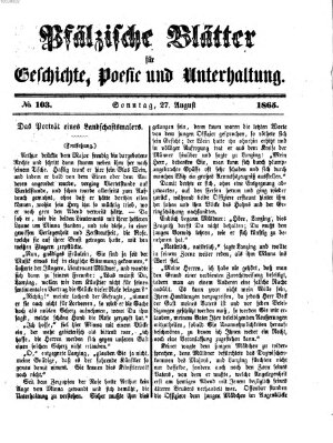 Pfälzische Blätter für Geschichte, Poesie und Unterhaltung (Zweibrücker Wochenblatt) Sonntag 27. August 1865