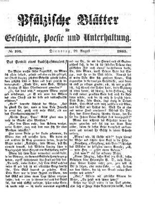 Pfälzische Blätter für Geschichte, Poesie und Unterhaltung (Zweibrücker Wochenblatt) Dienstag 29. August 1865