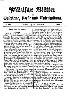 Pfälzische Blätter für Geschichte, Poesie und Unterhaltung (Zweibrücker Wochenblatt) Sonntag 24. September 1865