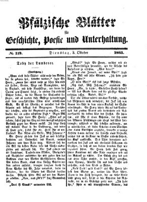 Pfälzische Blätter für Geschichte, Poesie und Unterhaltung (Zweibrücker Wochenblatt) Dienstag 3. Oktober 1865