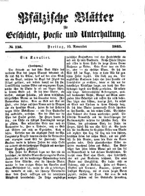 Pfälzische Blätter für Geschichte, Poesie und Unterhaltung (Zweibrücker Wochenblatt) Freitag 10. November 1865