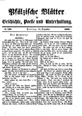 Pfälzische Blätter für Geschichte, Poesie und Unterhaltung (Zweibrücker Wochenblatt) Freitag 15. Dezember 1865