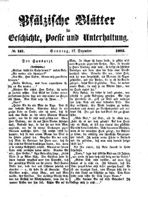 Pfälzische Blätter für Geschichte, Poesie und Unterhaltung (Zweibrücker Wochenblatt) Sonntag 17. Dezember 1865