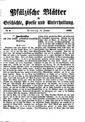 Pfälzische Blätter für Geschichte, Poesie und Unterhaltung (Zweibrücker Wochenblatt) Sonntag 14. Januar 1866