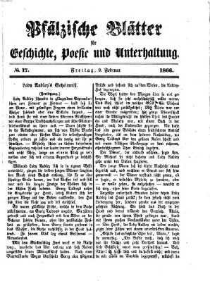 Pfälzische Blätter für Geschichte, Poesie und Unterhaltung (Zweibrücker Wochenblatt) Freitag 9. Februar 1866