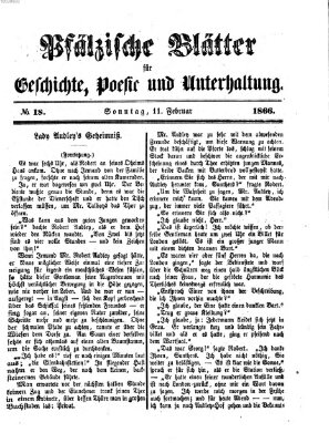 Pfälzische Blätter für Geschichte, Poesie und Unterhaltung (Zweibrücker Wochenblatt) Sonntag 11. Februar 1866