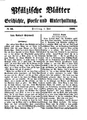 Pfälzische Blätter für Geschichte, Poesie und Unterhaltung (Zweibrücker Wochenblatt) Freitag 1. Juni 1866