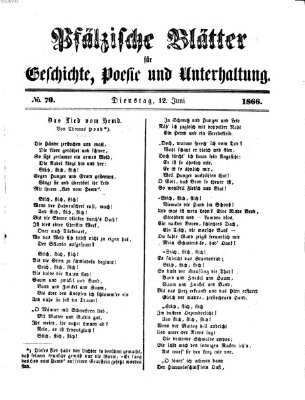 Pfälzische Blätter für Geschichte, Poesie und Unterhaltung (Zweibrücker Wochenblatt) Dienstag 12. Juni 1866