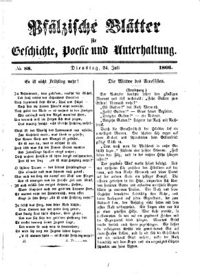 Pfälzische Blätter für Geschichte, Poesie und Unterhaltung (Zweibrücker Wochenblatt) Dienstag 24. Juli 1866