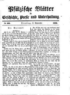 Pfälzische Blätter für Geschichte, Poesie und Unterhaltung (Zweibrücker Wochenblatt) Dienstag 11. September 1866
