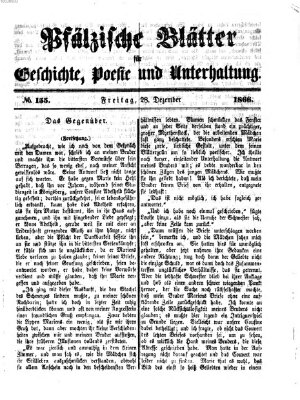 Pfälzische Blätter für Geschichte, Poesie und Unterhaltung (Zweibrücker Wochenblatt) Freitag 28. Dezember 1866