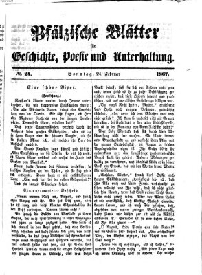 Pfälzische Blätter für Geschichte, Poesie und Unterhaltung (Zweibrücker Wochenblatt) Sonntag 24. Februar 1867