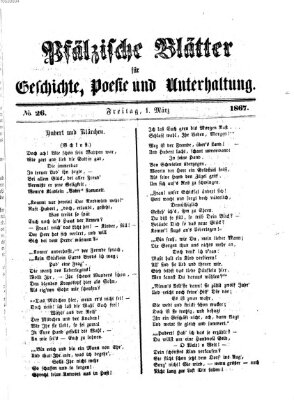 Pfälzische Blätter für Geschichte, Poesie und Unterhaltung (Zweibrücker Wochenblatt) Freitag 1. März 1867