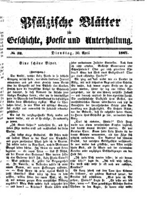 Pfälzische Blätter für Geschichte, Poesie und Unterhaltung (Zweibrücker Wochenblatt) Dienstag 30. April 1867