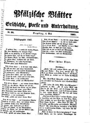 Pfälzische Blätter für Geschichte, Poesie und Unterhaltung (Zweibrücker Wochenblatt) Samstag 4. Mai 1867