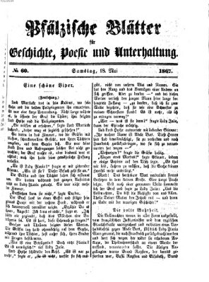 Pfälzische Blätter für Geschichte, Poesie und Unterhaltung (Zweibrücker Wochenblatt) Samstag 18. Mai 1867