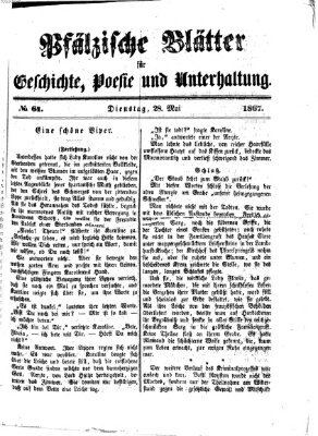 Pfälzische Blätter für Geschichte, Poesie und Unterhaltung (Zweibrücker Wochenblatt) Dienstag 28. Mai 1867