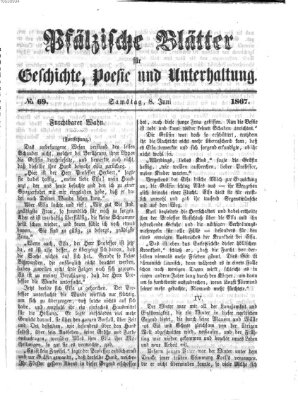 Pfälzische Blätter für Geschichte, Poesie und Unterhaltung (Zweibrücker Wochenblatt) Samstag 8. Juni 1867