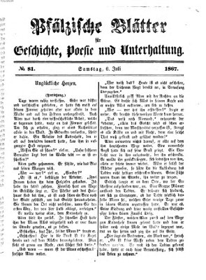 Pfälzische Blätter für Geschichte, Poesie und Unterhaltung (Zweibrücker Wochenblatt) Samstag 6. Juli 1867