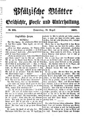 Pfälzische Blätter für Geschichte, Poesie und Unterhaltung (Zweibrücker Wochenblatt) Donnerstag 29. August 1867