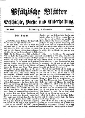 Pfälzische Blätter für Geschichte, Poesie und Unterhaltung (Zweibrücker Wochenblatt) Dienstag 3. September 1867