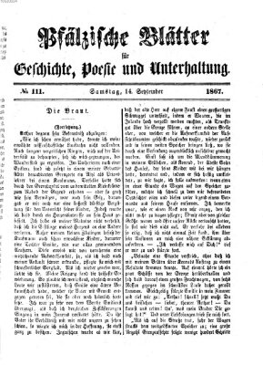 Pfälzische Blätter für Geschichte, Poesie und Unterhaltung (Zweibrücker Wochenblatt) Samstag 14. September 1867