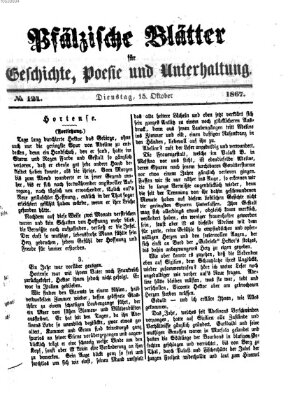 Pfälzische Blätter für Geschichte, Poesie und Unterhaltung (Zweibrücker Wochenblatt) Dienstag 15. Oktober 1867