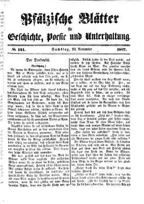 Pfälzische Blätter für Geschichte, Poesie und Unterhaltung (Zweibrücker Wochenblatt) Samstag 23. November 1867