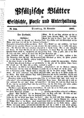 Pfälzische Blätter für Geschichte, Poesie und Unterhaltung (Zweibrücker Wochenblatt) Dienstag 26. November 1867