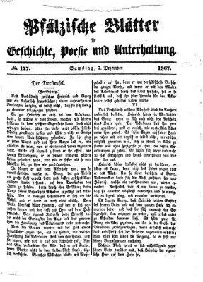 Pfälzische Blätter für Geschichte, Poesie und Unterhaltung (Zweibrücker Wochenblatt) Samstag 7. Dezember 1867