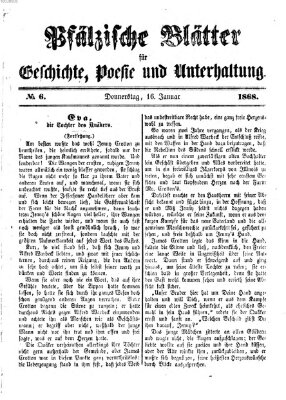 Pfälzische Blätter für Geschichte, Poesie und Unterhaltung (Zweibrücker Wochenblatt) Donnerstag 16. Januar 1868