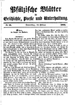 Pfälzische Blätter für Geschichte, Poesie und Unterhaltung (Zweibrücker Wochenblatt) Donnerstag 13. Februar 1868
