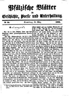 Pfälzische Blätter für Geschichte, Poesie und Unterhaltung (Zweibrücker Wochenblatt) Samstag 21. März 1868