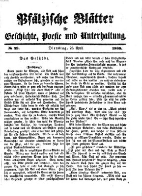 Pfälzische Blätter für Geschichte, Poesie und Unterhaltung (Zweibrücker Wochenblatt) Dienstag 28. April 1868