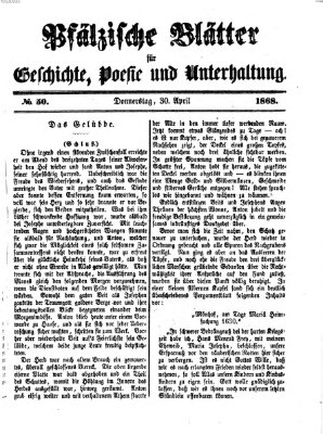 Pfälzische Blätter für Geschichte, Poesie und Unterhaltung (Zweibrücker Wochenblatt) Donnerstag 30. April 1868