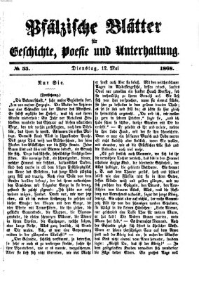 Pfälzische Blätter für Geschichte, Poesie und Unterhaltung (Zweibrücker Wochenblatt) Dienstag 12. Mai 1868