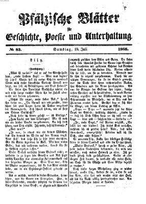 Pfälzische Blätter für Geschichte, Poesie und Unterhaltung (Zweibrücker Wochenblatt) Samstag 18. Juli 1868