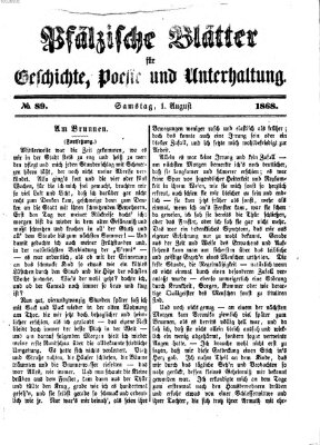 Pfälzische Blätter für Geschichte, Poesie und Unterhaltung (Zweibrücker Wochenblatt) Samstag 1. August 1868