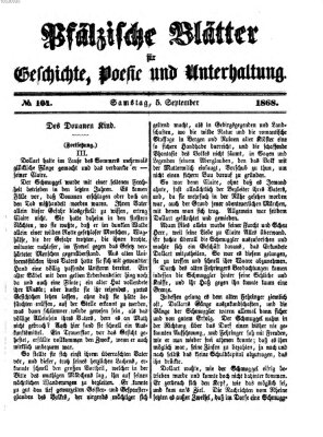 Pfälzische Blätter für Geschichte, Poesie und Unterhaltung (Zweibrücker Wochenblatt) Samstag 5. September 1868